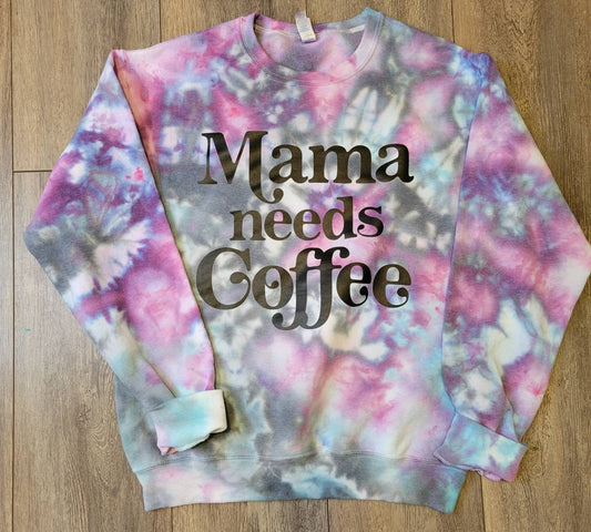 Mama need coffee tiedye sweater/ mama/ coffee /icedye